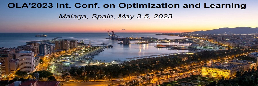 The International Conference in Optimization and Learning (OLA 2023)| MÁGALA | SPAIN | 3-5 MAY